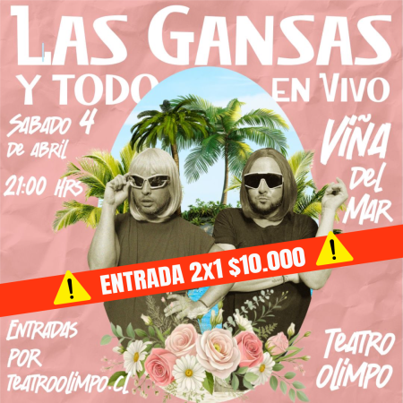 LAS GANSAS Y TODO EN VIVO